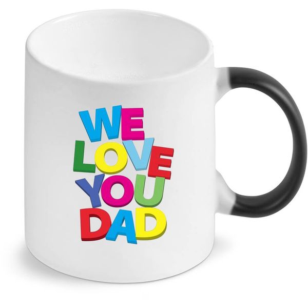 We Love You Dad Birthday Christmas Father's Day Gift Magic Coffee Mug
