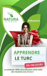 Apprendre Le Turc En 100 Jours: La M Thode Naturelle Et Intuitive Pour ...