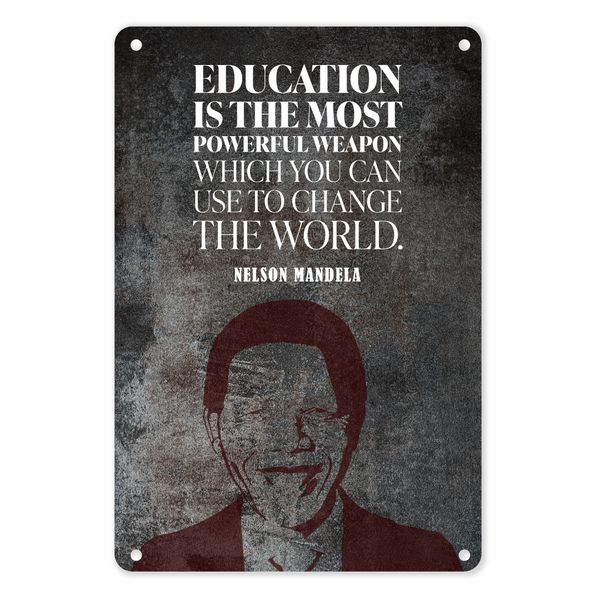 A4 Metal/Tin Poster - Education: The Most Powerful Weapon | Nelson Mandela