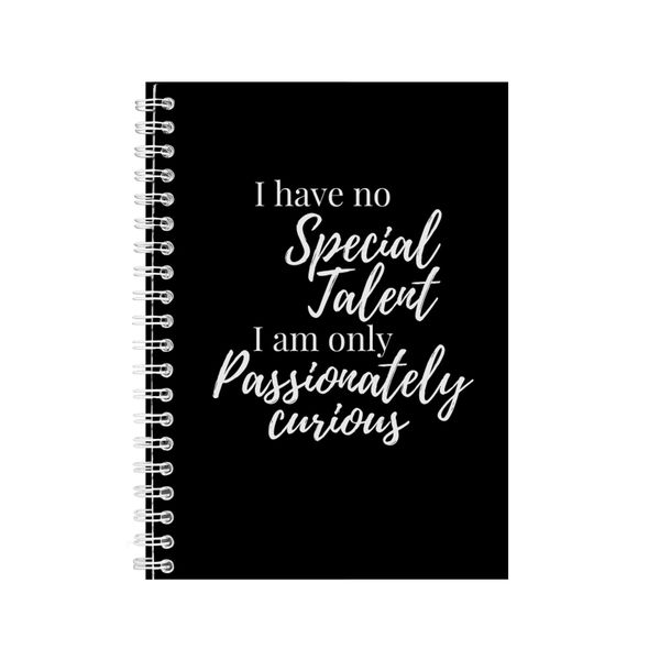 Curious A5 Notebook Spiral and Lined Motivational Saying Graphic Notepad236