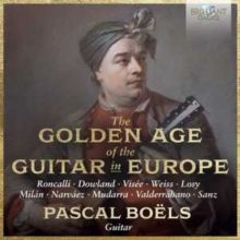 Pascal Boëls: The Golden Age of the Guitar in Europe (CD / Album)