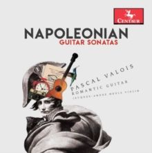 Pascal Valois: Napoleonian Guitar Sonatas (CD / Album)