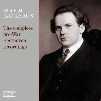 Wilhelm Backhaus: The Complete Pre-war Beethoven Recordings (CD / Album)