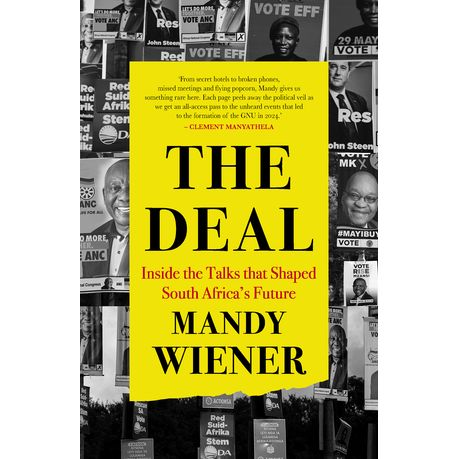 The Deal: Inside the Talks that Shaped South Africa's Future Image