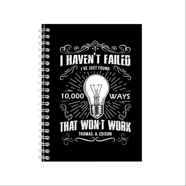 I Haven_t Failed Notebook Inspirational Gift Idea A4 Notepad 131