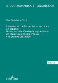 La Evoluci?n De Las Per?frasis Verbales En Espa?ol. Una Aproximaci?n ...