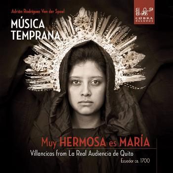 Música Temprana: Muy Hermosa Es Maria/Villancicos from La Real... (CD / Album)