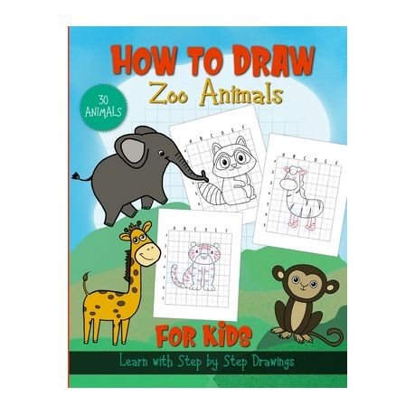 How to Draw Zoo Animals; For Kids: Step by Step Drawing Animals With Grid  Lines Drawing | Buy Online in South Africa 