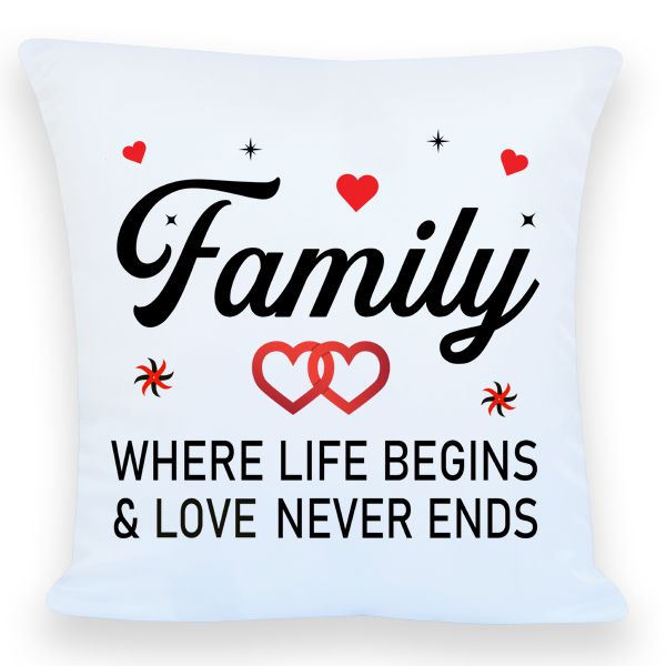 White Scatter Pillow Printed- Family, where life begins &amp; love never ends