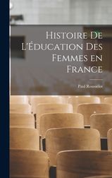 Histoire De L'?ducation Des Femmes En France | Shop Today. Get It ...