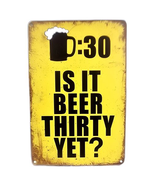 Is It Beer Thirty Yet - Vintage Style Metal Bar Pub Sign for Wall Decor
