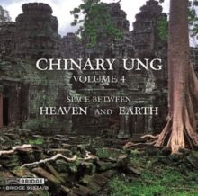 Chinary Ung: Spaces Between Heaven and Earth (CD / Album)