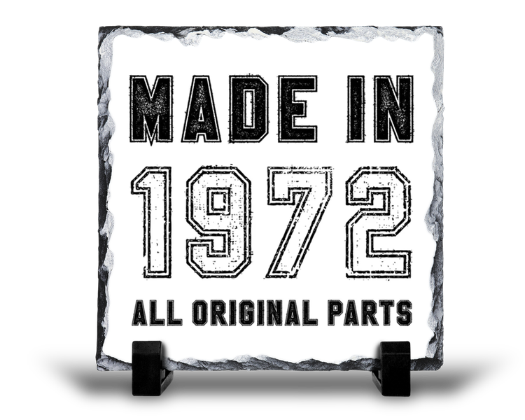 Made In 1972 All Original Parts 50th Birthday Gift Rock Slate