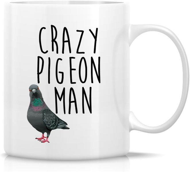 Crazy pigeon man-Father's day-Mother's day-Valentines-Christmas Mug