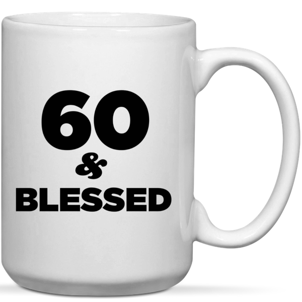 60 &amp; Blessed 60th Birthday Gift Mug