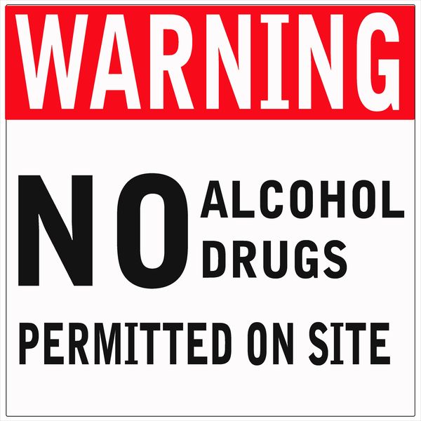 Warning no Alcohol or drugs Allowed on Site 19x19cm Sign - 2 Pack