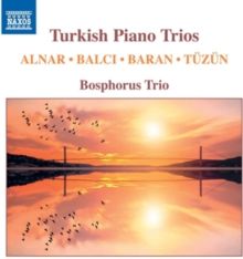 Alnar/Balci/Baran/Tüzün: Turkish Piano Trios (CD / Album)