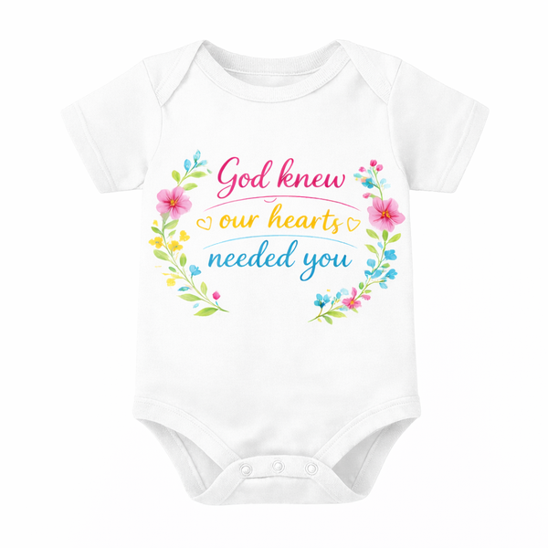 Religious - God Knew Our Hearts Needed You Short Sleeve Baby Grow