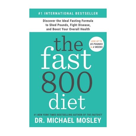 The Fast800 Diet: Discover the Ideal Fasting Formula to Shed Pounds, Fight Disease, and Boost Your Overall Health Image