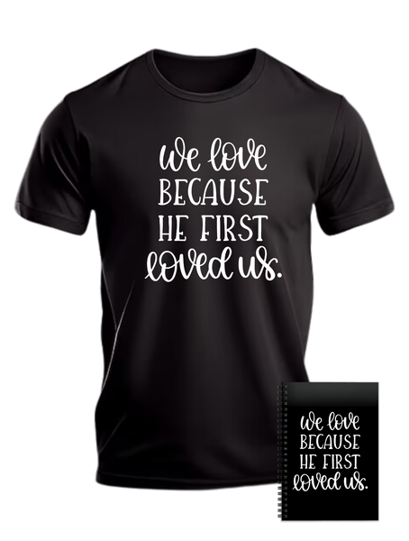 Christian He Loved Us T-shirt Ideal Gift for Birthday Christmas Easter 402