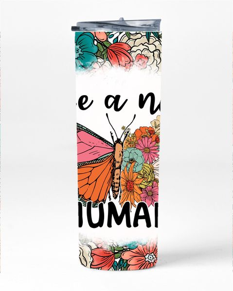Nice Human 20oz Insulated Skinny Tumbler Sublimation With Straw 010