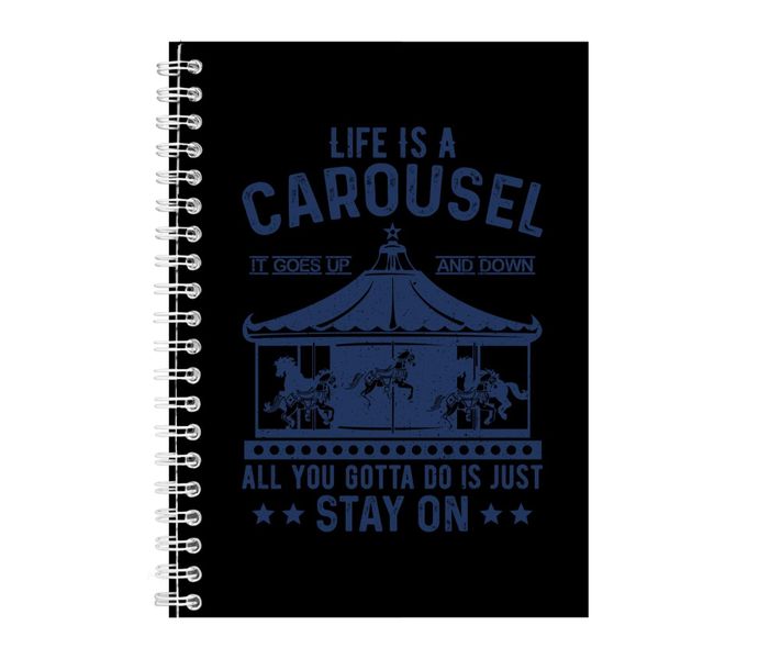 Life Is A Carousel Notebook Inspirational Gift Idea A4 Notepad 131