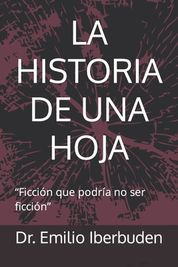 La Historia De Una Hoja: "Ficci N Que Podr A No Ser Ficci N" | Buy ...