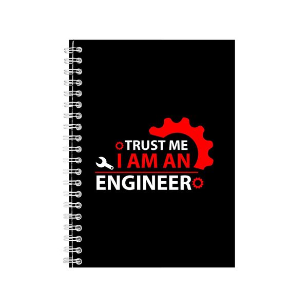 Trust Me I Am An Engineer 3 Notebook Engineer Gift Idea A4 Notepad 139