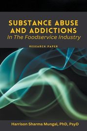 Substance Abuse And Addictions - In The Foodservice Industry - Research 