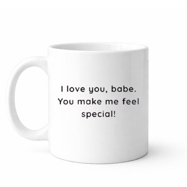 You make me feel special - Valentines - Relationship mug