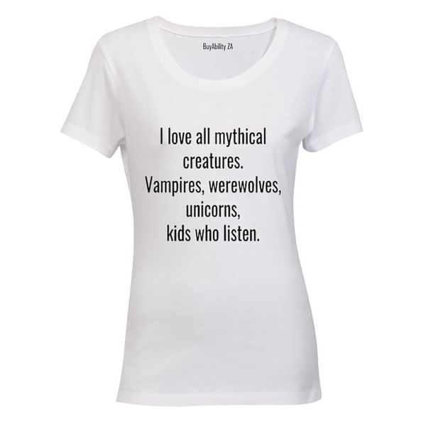 I love all Mythical Creatures - Ladies - T-Shirt - White