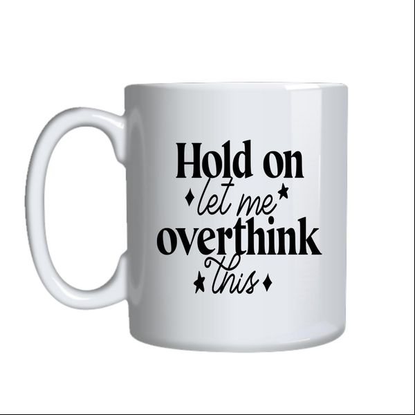 Hold On Coffee Mugs Trendy Motivational Graphic Cup Design Present 042