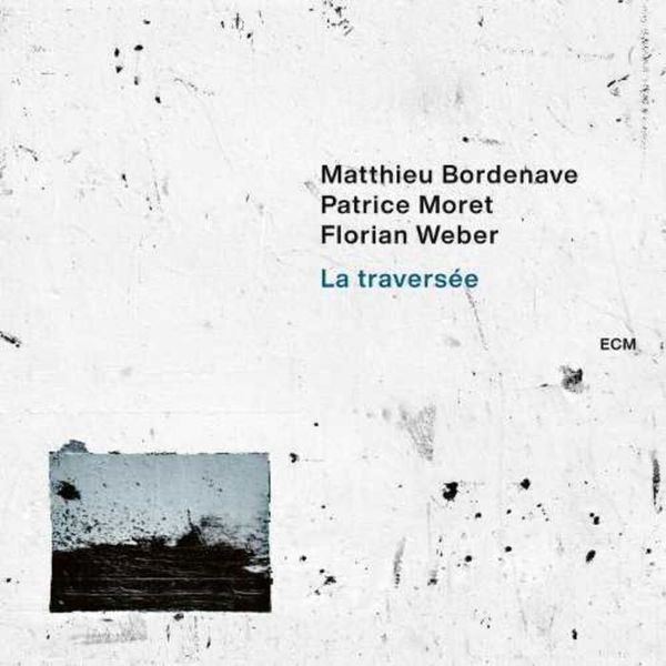 Matthieu Bordenave - La Traversee