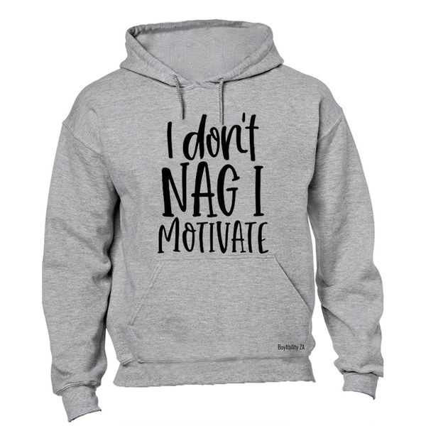 I Don't Nag - Ladies - Hoodie - Grey