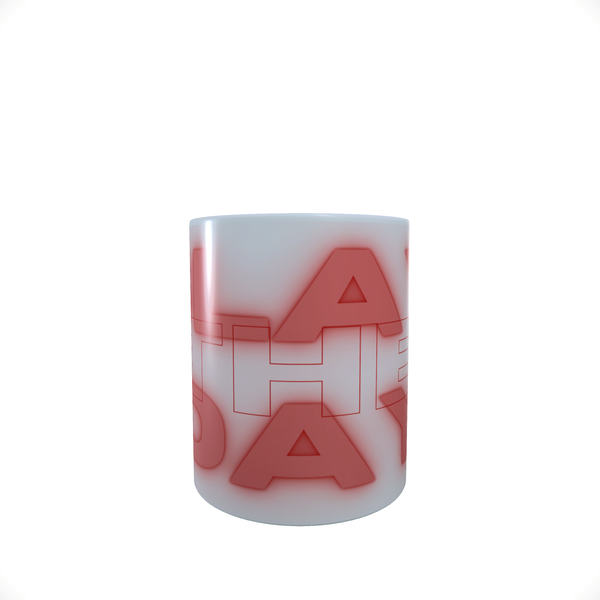 Slay The Day - Motivational - Coffee Mug