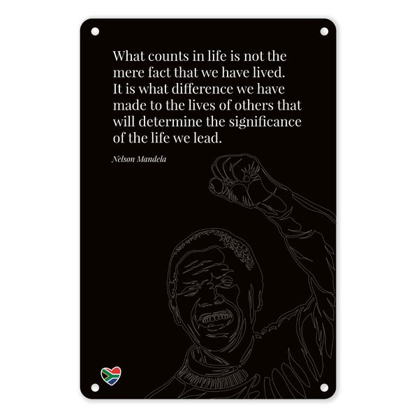 A4 Metal/Tin Poster - What Counts in Life... Nelson Mandela