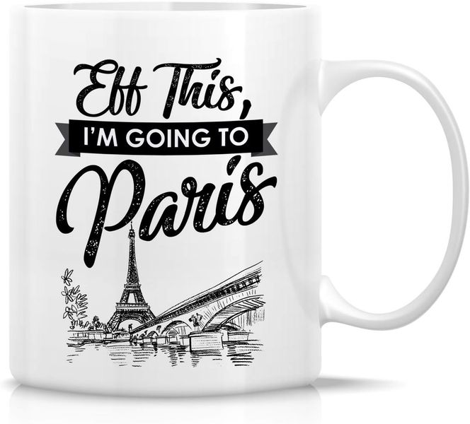 I'm going to Paris-Father's day-Mother's day-Valentines-Christmas Mug