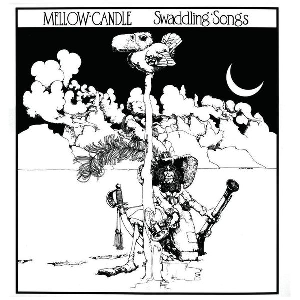 Mellow Candle - Swaddling Songs (2023 Gatefold Reissue Vinyl LP)