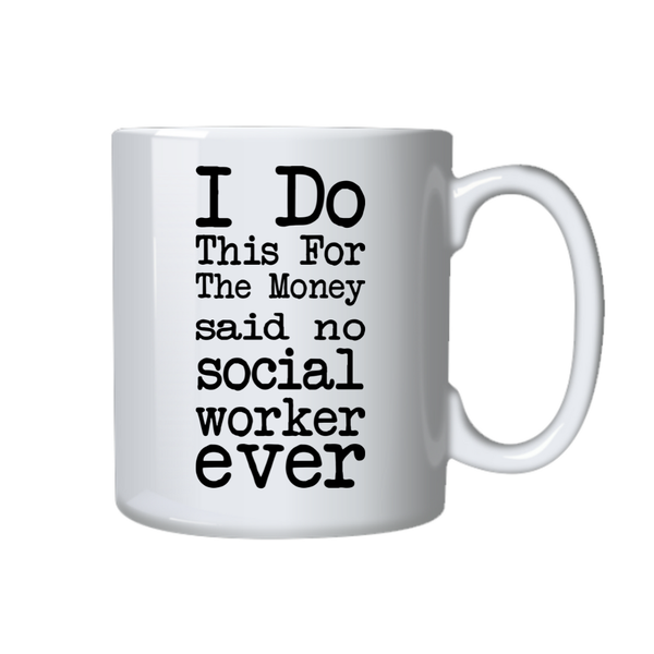 Social Worker Coffee Mug - Gift idea for a Social Worker Birthday Christmas