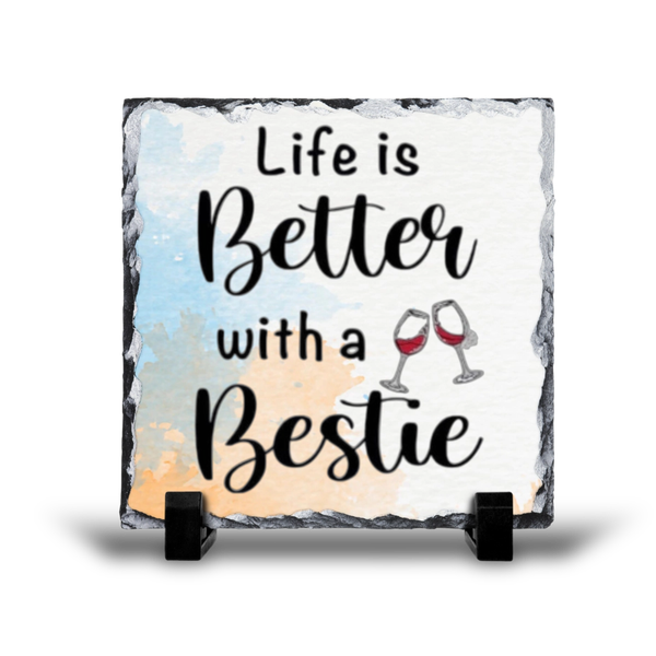 Life Is Better With A Bestie Friend Gift Rock Slate