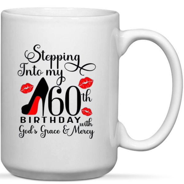 Stepping Into My 60th Birthday With God's Grace Gift Mug