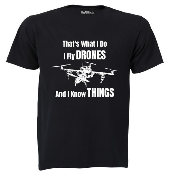 I Fly Drones - Adults - T-Shirt
