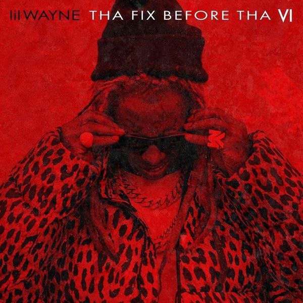 Lil Wayne - Tha Fix Before Tha VI Vinyl LP Album (Tracklist Included)