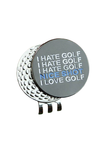 Golf Hat Clip and Removable Ball Marker - I Hate Golf Nice Shot I Love Golf