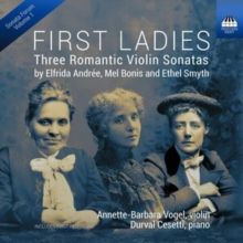 First Ladies: Three Romantic Violin Sonatas (CD / Album)