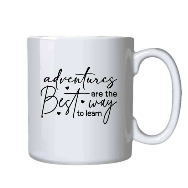 Motivational Positive Mug - Adventures Are the Best Way