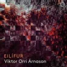 Viktor Orri Arnason: Eilífur (CD / Album)