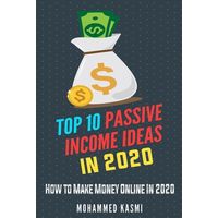 Top 10 Passive Income Ideas in 2020: How to Make Money ...