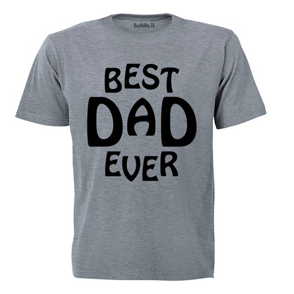 Dad Best Ever - Adults - T-Shirt