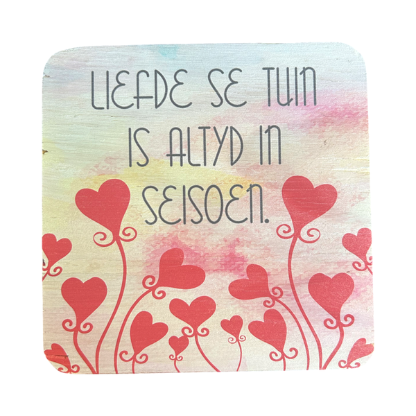 Pine Plywood Quote Block - Liefde se Tuin is Altyd in Seisoen